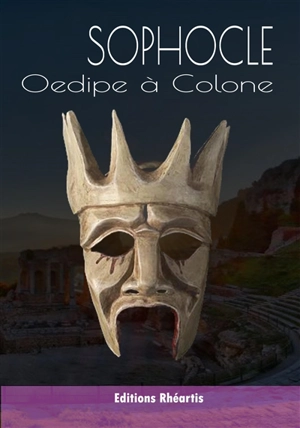 Oedipe à Colone - Sophocle