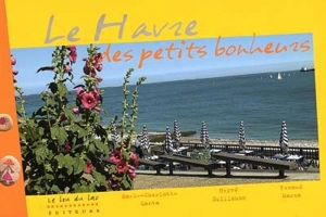 Le Havre des petits bonheurs - Marie-Charlotte Lanta
