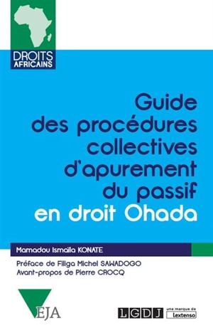 Guide des procédures collectives d'apurement du passif en droit OHADA - Mamadou Ismaïla Konaté