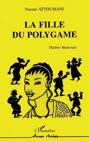 La Fille du polygame - Nassur Attoumani