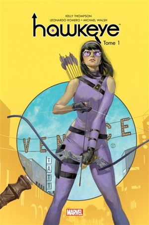 Hawkeye. Vol. 1. Points d'ancrage - Kelly Thompson