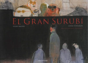 El gran surubi - Pedro Mairal