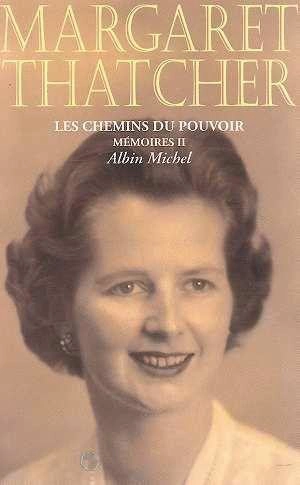 Mémoires. Vol. 2. Les chemins du pouvoir - Margaret Thatcher