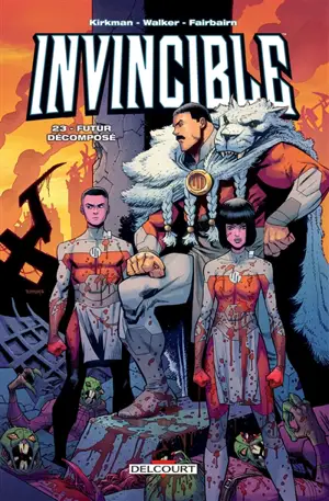 Invincible. Vol. 23. Futur décomposé - Robert Kirkman