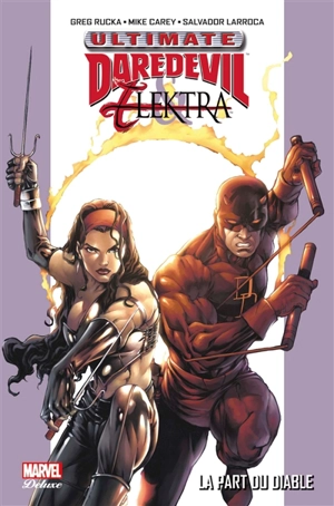 Ultimate Daredevil et Elektra : la part du diable - Greg Rucka