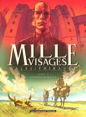 Mille visages. Vol. 1. London Dakota - Marc Malès