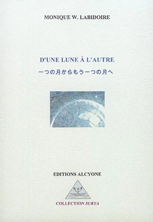 D'une lune à l'autre - Monique W. Labidoire