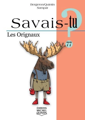 Les orignaux 77 - Alain M. Bergeron