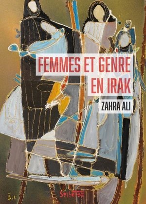 Femmes et genre en Irak - Zahra Ali