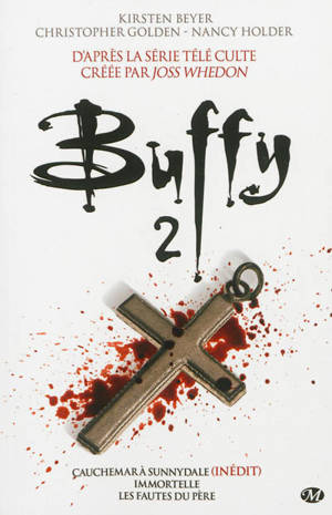 Buffy. Vol. 2. Intégrale - Kirsten Beyer