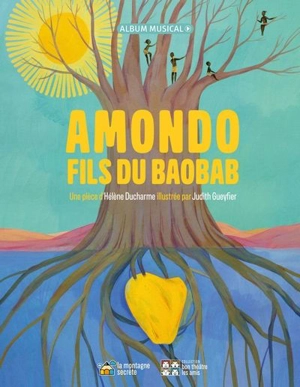 Amondo fils du baobab - Hélène Ducharme