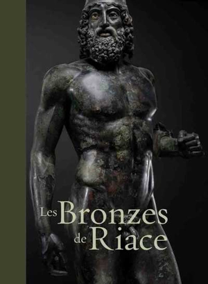 Les bronzes de Riace - Carmelo G. Malacrino