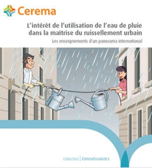 L'intérêt de l'utilisation de l'eau de pluie dans la maîtrise du ruissellement urbain : les enseignements d'un panorama international - Centre d’études et d’expertise sur les risques, l’environnement, la mobilité et l’aménagement (France)