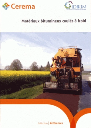 Matériaux bitumeux coulés à froid - Centre d’études et d’expertise sur les risques, l’environnement, la mobilité et l’aménagement (France)