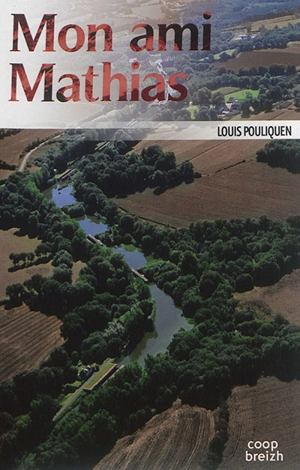 Mon ami Mathias - Louis Pouliquen