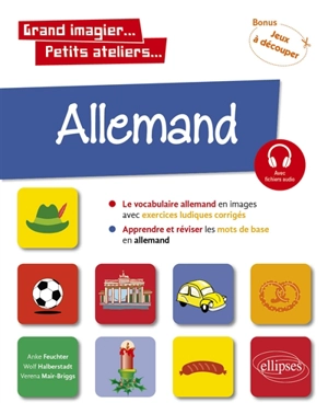 Allemand en images avec exercices ludiques A1 : apprendre et réviser les mots de base - Anke Feuchter