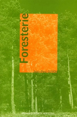 Foresterie - Jean-Paul Guyon