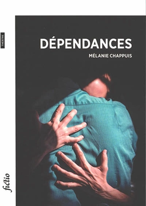 Dépendances - Mélanie Chappuis