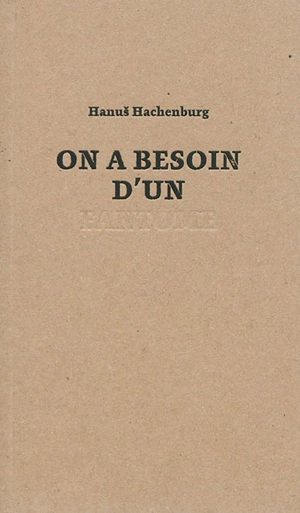 On a besoin d'un fantôme - Hanus Hachenburg