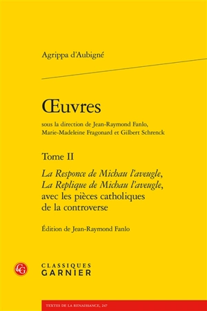 Oeuvres. Vol. 2 - Théodore Agrippa d' Aubigné