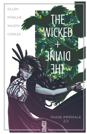 The wicked + the divine. Vol. 6. Phase impériale. Vol. 2 - Kieron Gillen