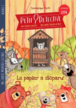 Petit détective. Le papier a disparu ! - Dominique Torti