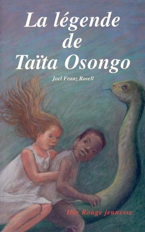 La légende de Taita Osongo - Joel Franz Rosell