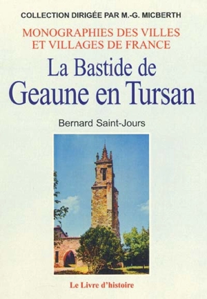 La bastide Geaune en Tursan - Bernard Saint-Jours