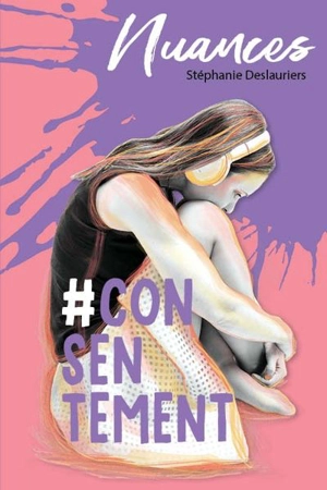 #Consentement - Stéphanie Deslauriers