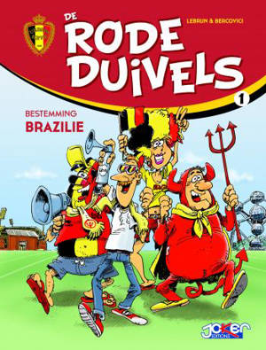 De rode duivels. Vol. 1. Bestemming Brazilië - Philippe Bercovici