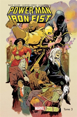 Power Man & Iron Fist. Vol. 3 - David F. Walker