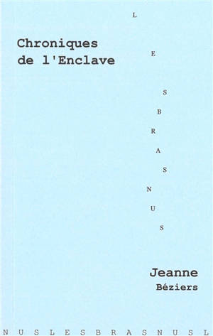 Chroniques de l'enclave - Jeanne Béziers