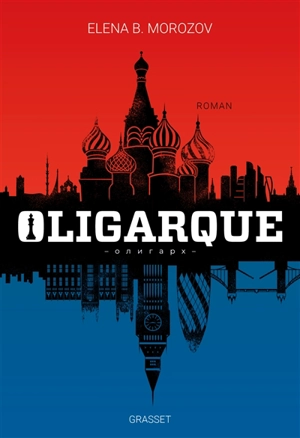 Oligarque - Elena B. Morozov