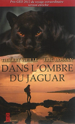 Dans l'ombre du jaguar - Thierry Vieille