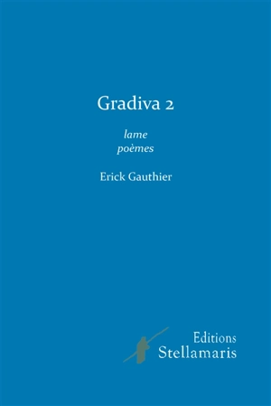 Gradiva 2 - Erick Gauthier