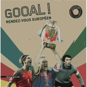 Gooal ! : rendez-vous européen