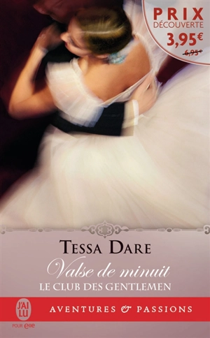 Le club des gentlemen. Vol. 1. Valse de minuit - Tessa Dare