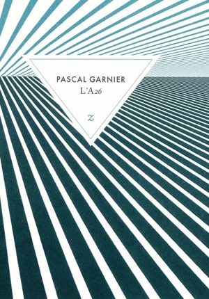 L'A26 - Pascal Garnier