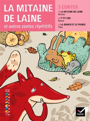 La mitaine de laine : et autres contes répétitifs - Michèle Schöttke