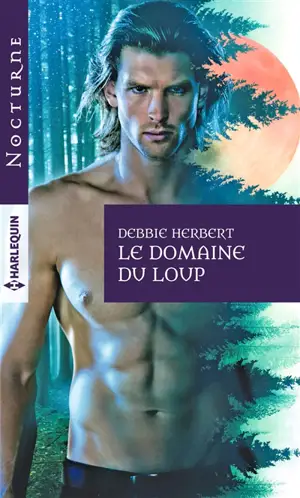 Le domaine du loup - Debbie Herbert