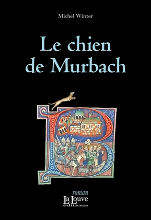 Le chien de Murbach - Michel Winter