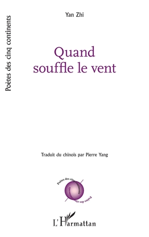 Quand souffle le vent - Zhi Yan