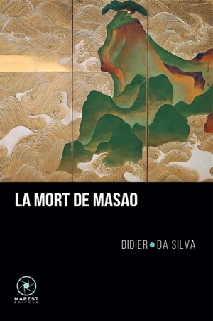 La mort de Masao - Didier Da Silva