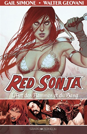 Red Sonja. Vol. 2. L'art des flammes et du sang - Gail Simone