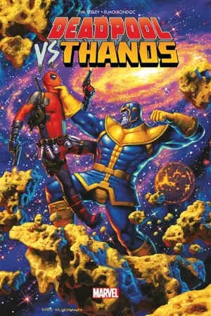 Deadpool vs Thanos : jusqu'à ce que la mort nous sépare - Tim Seeley