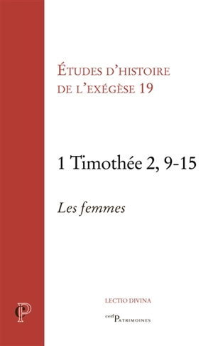 1 Timothée 2, 9-15 : les femmes - Journée d'exégèse biblique (19 ; 2018 ; Strasbourg)