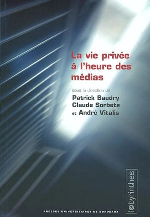 La vie privée à l'heure des médias