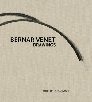 Bernar Venet : drawings - Bernar Venet