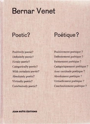 Poetic ? Poétique ? : anthologie 1967-2017. A-d-équation. Une nudité de l'écriture - Bernar Venet