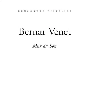 Mur du son - Bernar Venet